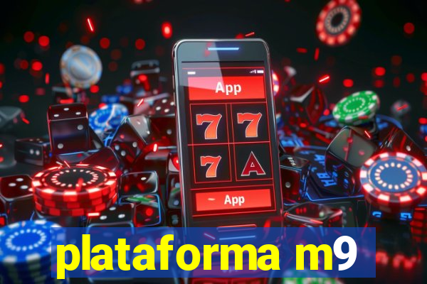 plataforma m9